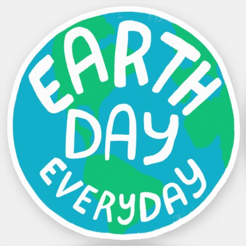 EARTH DAY EVERY DAY Handlettered Planet  Sticker