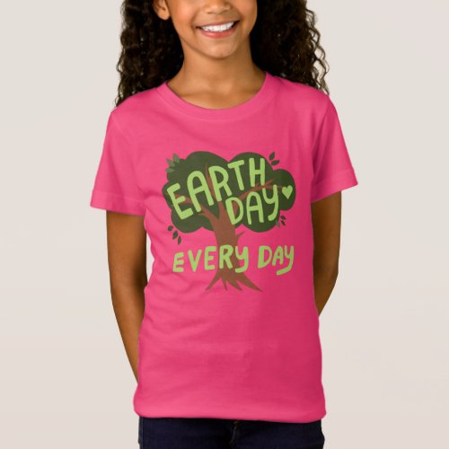 EARTH DAY EVERY DAY Handlettered Tree T_Shirt