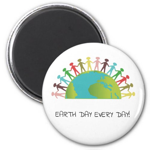 Earth Day Every Day Magnet