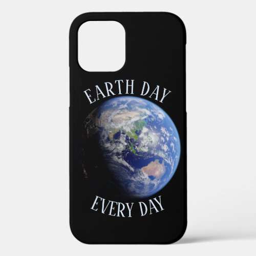 Earth Day Every Day Planet iPhone 12 Case