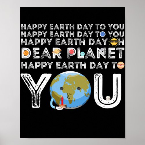 Earth Day Every Day Planets Science Teacher Poster