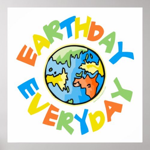 Earth Day Every Day Poster