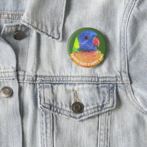 Earth Day Every Day Rainbow Lorikeet Parrot Photo Button