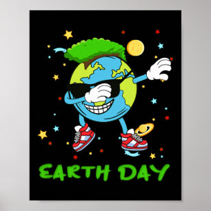 Earth Day Every Day Save Our Planet Earth Dabbing Poster
