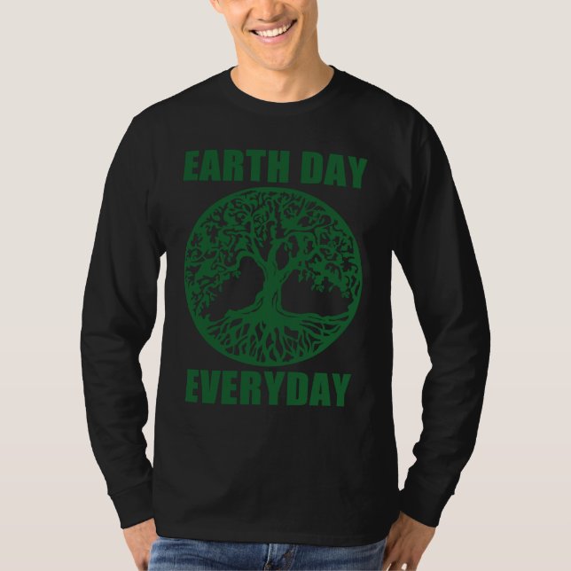 Earth Day Every Day Save Planet Earth April 2023   T-Shirt (Front)