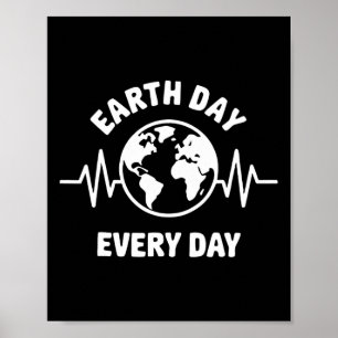 Earth Day Every Day Shirt Men Women Kids Earth Day Poster