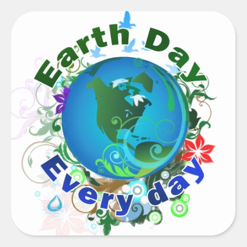 Earth Day Every Day Square Sticker