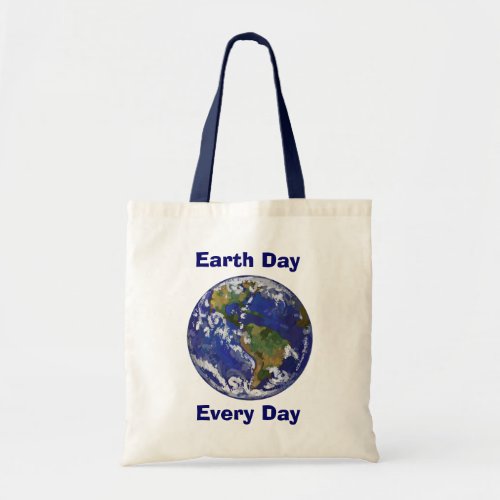 Earth Day Every Day Tote Bag