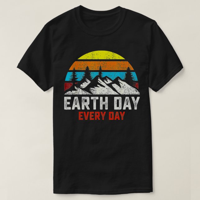 Earth Day Everyday 51th Anniversary Planet Teacher T-Shirt (Design Front)