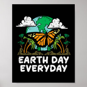 Earth Day Everyday Butterfly Cute Environment Men Poster