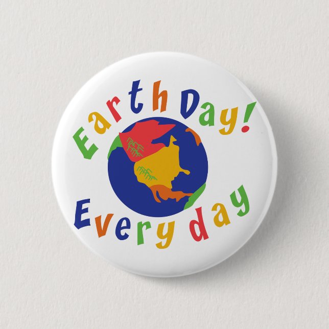 Earth Day Everyday Button (Front)