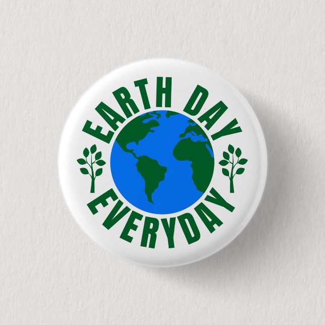 Earth Day Everyday Button (Front)
