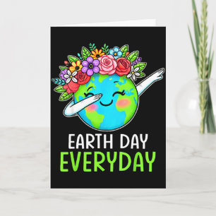 Earth Day Everyday Dabbing Earth Flower Cute Earth Card