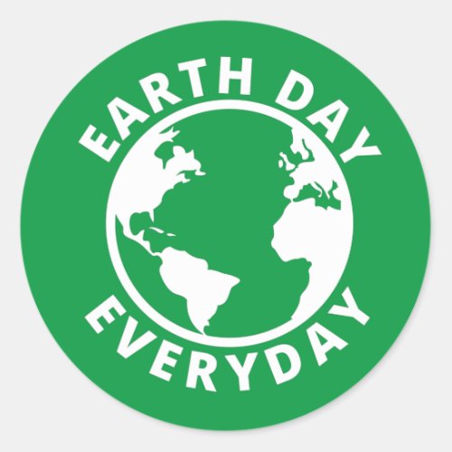 Earth Day Everyday _ Earth Day 2022 Button Classic Round Sticker