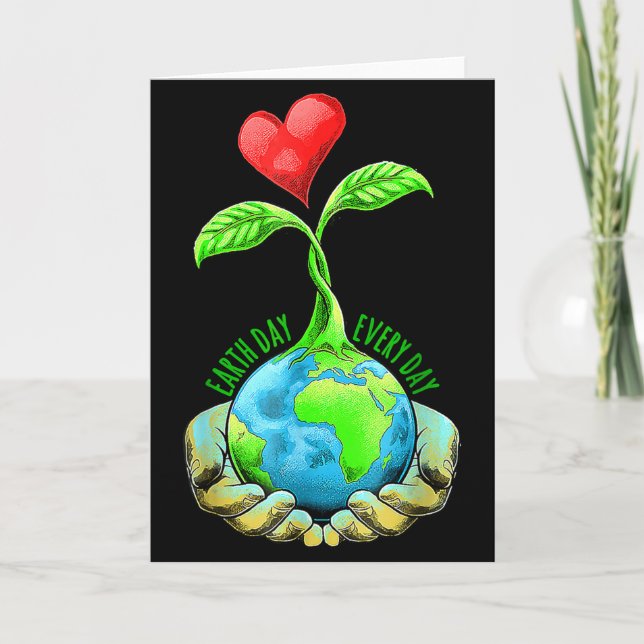 Earth Day Everyday Earth Day  Card (Front)