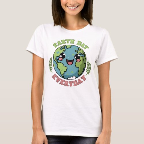 Earth Day Everyday Earth Lover Gift Peace Love T_Shirt