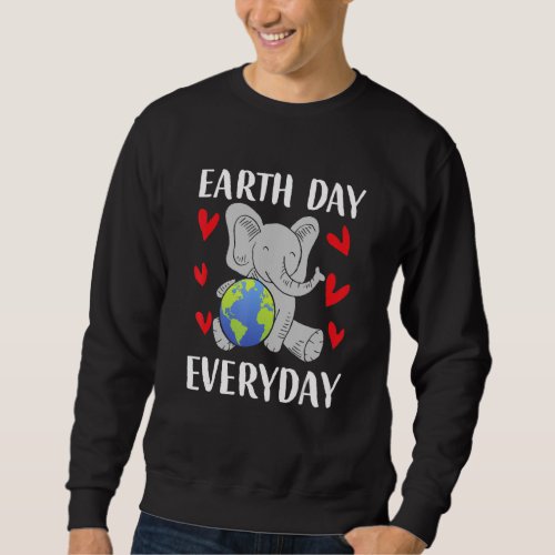 Earth Day Everyday Elephant Earth Environmental Aw Sweatshirt