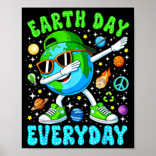 Earth day everyday funny dabbing earth boys kids poster
