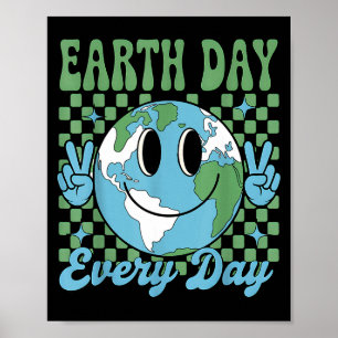 Earth day everyday funny hippie planet anniversary poster