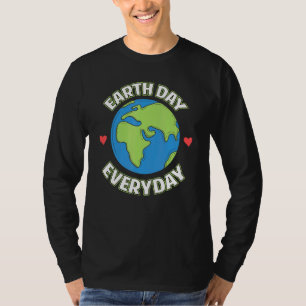 Earth Day Everyday Planet Earth Anniversary Enviro T-Shirt