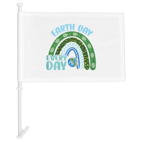 Earth Day Everyday Protect Our Planet Car Flag