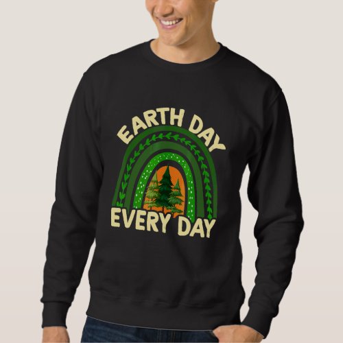 Earth Day Everyday Rainbow Boho Love World Earth D Sweatshirt