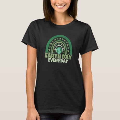 Earth Day Everyday Rainbow Earth Day 2022 T_Shirt