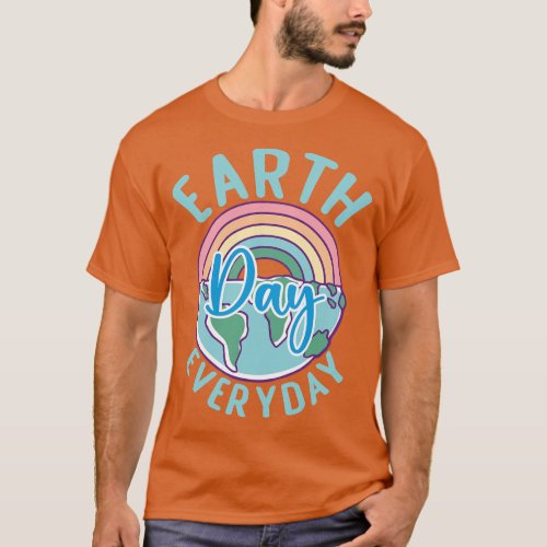 Earth Day Everyday Rainbow Heart Teacher T_Shirt
