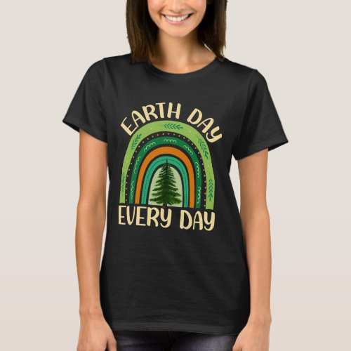 Earth Day Everyday Rainbow Pine Tree T_Shirt