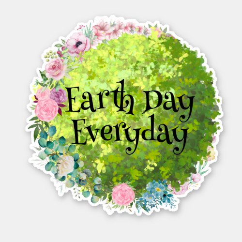 Earth Day Everyday Save our Planet Sticker
