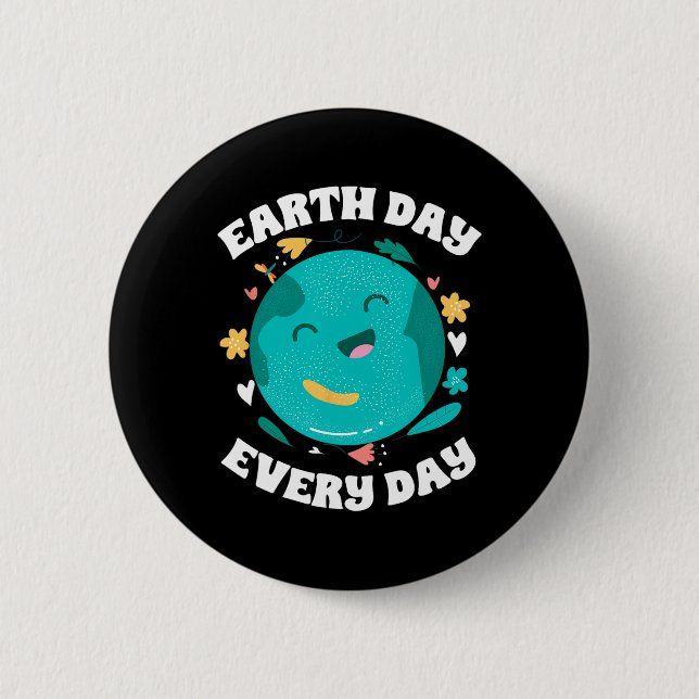 Earth Day Everyday Save The Planet  Button (Front)
