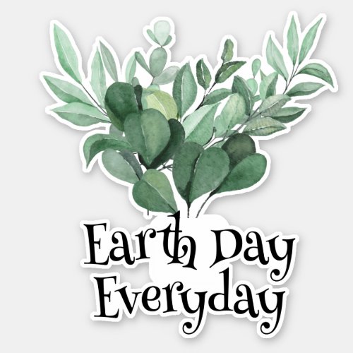 Earth Day Everyday Save The Planet Sticker
