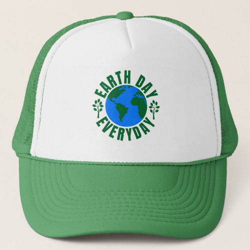 Earth Day Everyday Trucker Hat