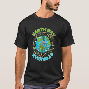 Earth Day Everyday World Global Peace Environment T-Shirt