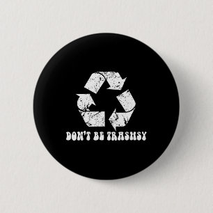 Earth Day Funny Environmental Nature Recycling Button