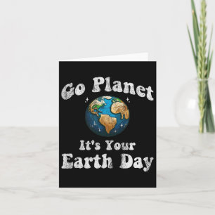 Earth Day Go Planet It's Your Earth Day Vintage Ea Card