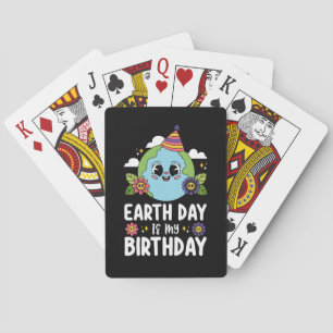 Earth Day Is My Birthday Funny Planet Nature Poker Cards