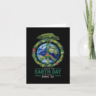 Earth Day Is My Birthday Pro Environment Party Kid Card