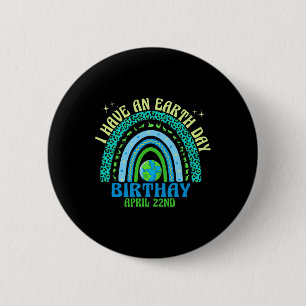 Earth Day It's My B-earth Day Shirt Earthday In My Button