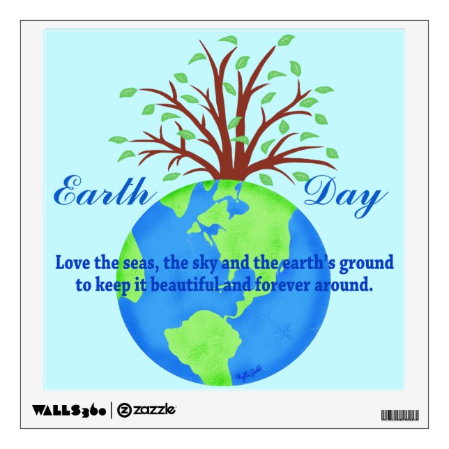 Earth Day Love Save It Forever Environment Art Wall Sticker (Front)