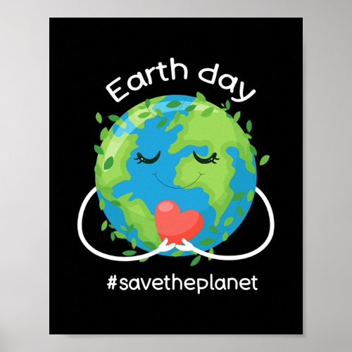 Earth day make every day save the planet for men poster