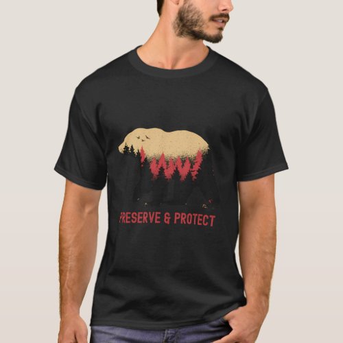 Earth Day Preserve And Protect National Park Bear T_Shirt