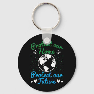 Earth Day Protect Our Earth Protect Our Future Keychain
