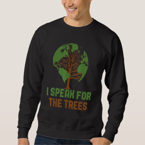 Earth Day Quote Save Earth Inspiration Hippie Cool Sweatshirt