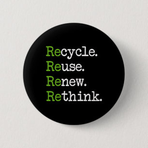 Earth Day Recycle Reuse Renew Rethink Environmenta Button