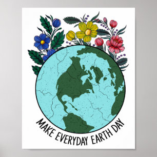 Earth Day Restore Earth Flower Art Save The Planet Poster
