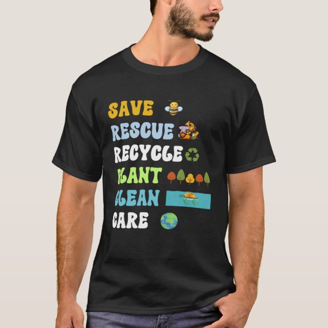 Earth Day Save Bees Rescue Animals Recycle Plastic T-Shirt (Front)