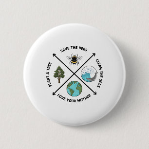 Earth Day Save The Bees Plant More Trees Clean The Button