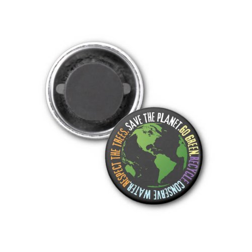 Earth day Save the planet Go Green Magnet