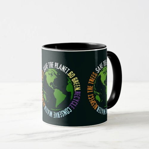 Earth day Save the planet Go Green Mug